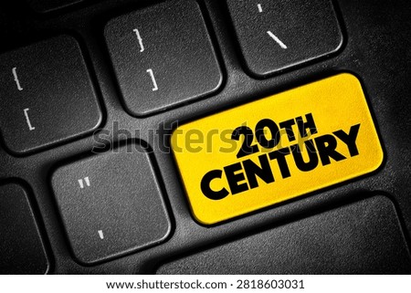 20th Century text concept button on keyboard for presentations and reports