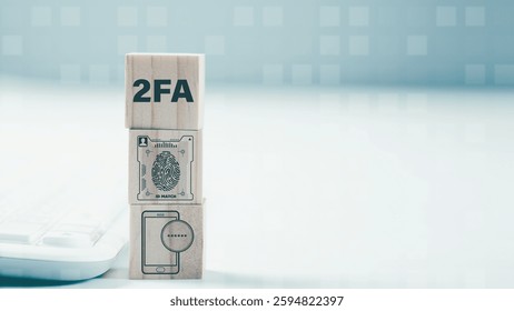 2FA two-factor authentication, biometric data, cybersecurity concept on the internet, cyber security online,Stacked wooden blocks represent security that requires two steps of verification.