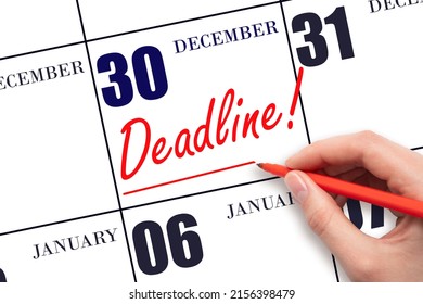 30th Day Of December. Hand Drawing Red Line And Writing The Text Deadline On Calendar Date December 30. Deadline Word Written On Calendar Winter Month, Day Of The Year Concept.