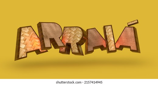 3d Arraia Title. Camp. Brazilian Traditional Celebration. Festa Junina Illustration in 3d. Brazilian June party. - Shutterstock ID 2157414945