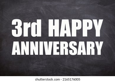 3rd happy anniversary text with blackboard background for couple and Anniversary.