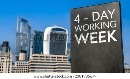 4 - Day working week on a sign in front of the City of London
