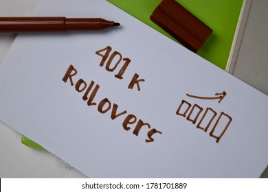 401k Rollovers text on sticky notes isolated on office desk.