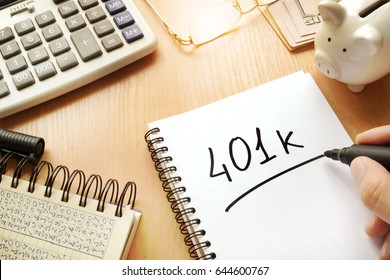 401k written in a note. Pension concept.