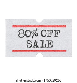 80 % OFF Sale Printed With Typewriter Font On Price Tag Sticker Isolated On White Background