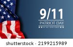 9 11 USA Never Forget September 11, 2001. Patriot Day USA poster or banner. Black background, red, blue colors
