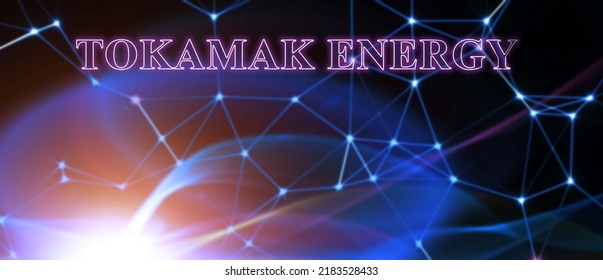 Abstract Science And Technology Background Text Tokamak Energy