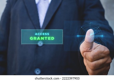 Access Granted Showing On Virtual Screen, Thumb Scan For Account Access. Businessman Thumb Scanning For Login Account, Cyber Security Concept