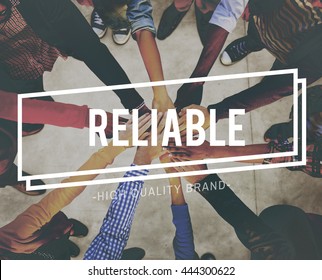 accuracy, commitment, dependable, efficiency, honesty, integrity, quality, reliability, reliable, rely, responsible, trust, trustworthy, trusty, word