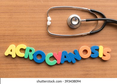 acrocyanosis colorful word on the wooden background