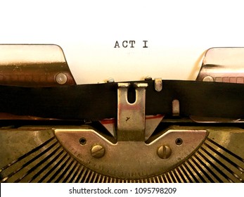 ACT I, Screenplay Title Heading Typed In Black Ink On White Paper On Vintage Manual Typewriter Machine