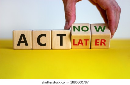 Act now, not later symbol. Male hand turns wooden cubes and changes words 'act later' to 'act now'. Business and act now or later concept. Beautiful yellow table, white background, copy space. - Shutterstock ID 1885800787