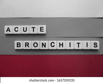 Acute Bronchitis, Word Cube With Background.