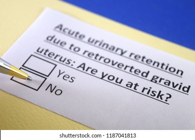 Acute Urinary Retention Due To Retroverted Gravid Uterus: Are You At Risk?