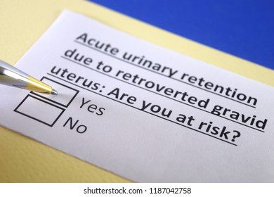 Acute Urinary Retention Due To Retroverted Gravid Uterus: Are You At Risk?