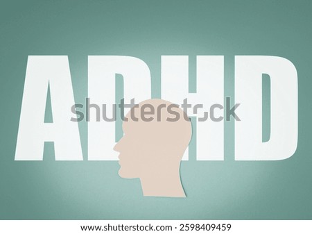 ADHD – attention deficit hyperactivity disorder