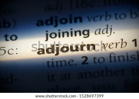 adjourn word in a dictionary. adjourn concept, definition.