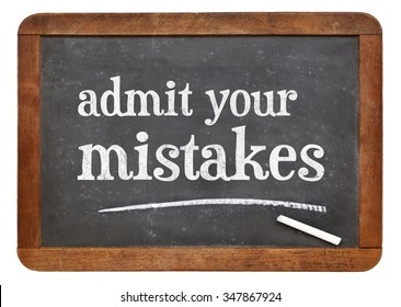 Admit Your Mistakes - Advice On A Vintage Slate Blackboard