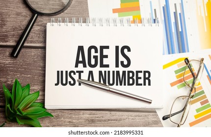 Age Is Just A Number Words On Notepad And Charts