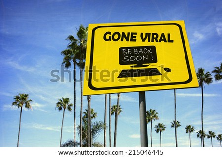 aged and worn vintage photo of gone viral sign at beach with palm trees                              