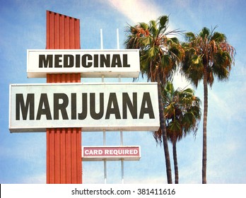  Aged And Worn Vintage Photo Of Medicinal Marijuana Sign With Palm Trees