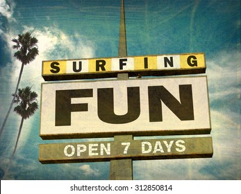  aged and worn vintage photo of surfing fun sign                               - Powered by Shutterstock