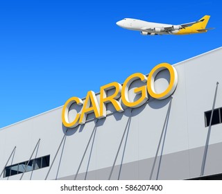 Airport Cargo Freight Terminal Building Facade With Large Cargo Title Air Traffic Silhouette Of Heavy Cargo Jet Engine Airplane Taking Off Flying Against Blue Sky Architecture Travel Theme Background