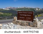 The Alpine Visitor center sits at the top of Trail Ridge Road in Rocky Mountain National Park at an elevation of 11,796 feet above sea level
