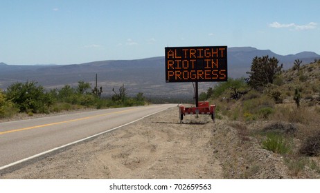 Alt Right Riot In Progress - Electronic Road Sign