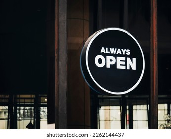 Always open Front Shop sign Cafe restaurant Business hours