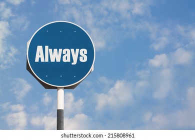 Always Sign - Shutterstock ID 215808961