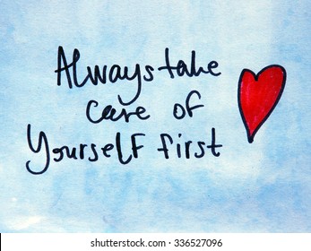 Always Take Care Yourself First Stock Photo 336527096 | Shutterstock