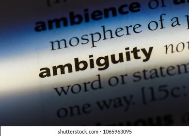 Ambiguity Word In A Dictionary. Ambiguity Concept.