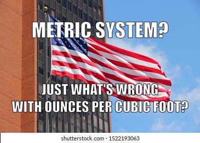 America Funny Meme For Social Media Sharing. United States Vs Metric System Humor.