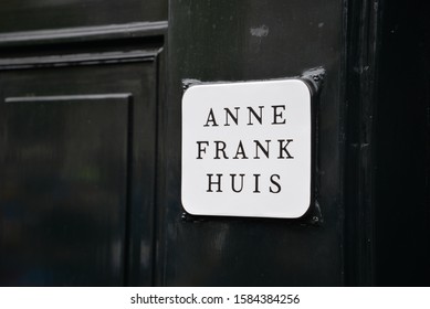 Amsterdam, North Holland – August 18, 2019: Anne Frank House (Anne Frank Huis) In Amsterdam, The Netherlands, Europe  