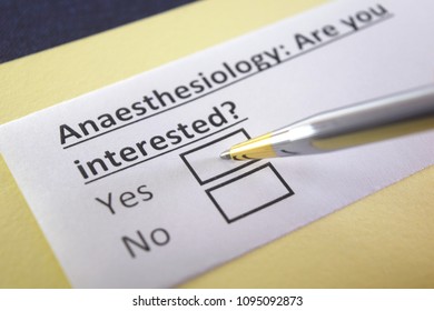 Anaesthesiology :Are You Interested? Yes Or No