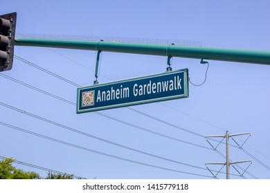 Anaheim, California/United States - 04/24/2019: A Street Sign And Entrance Driveway For Anaheim Gardenwalk