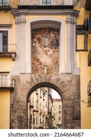 The Ancient City Gate Of San Gennaro, Naples, Italy, With The Seventeenth Century Fresco By The Baroque Artist Mattia Preti.