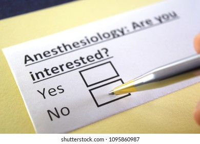 Anesthesiology: Are You Interested? Yes Or No