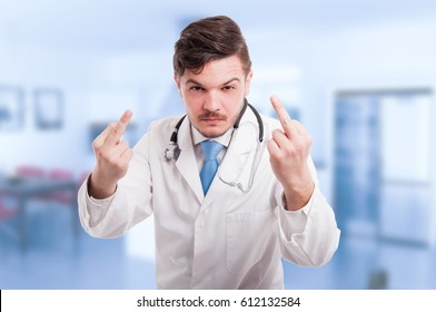 Angry Doctor With Arrogant Attitude Rising Up Both Middle Fingers