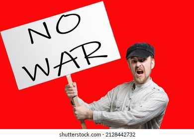 Angry Protesting Worker With Protest Sign NO WAR On Red Background