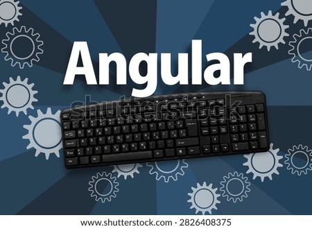 Angular web framework.. Word Angular and pc keyboard 