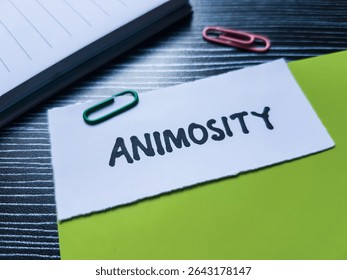 Animosity writting on table background.