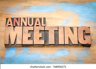 annual meeting word abstract in letterpress wood type against grunge wooden background - Shutterstock ID 768906571