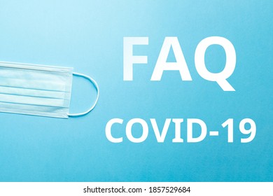 Answers And Questions Concept FAQ COVID-19 And Protection Against Pandemic.