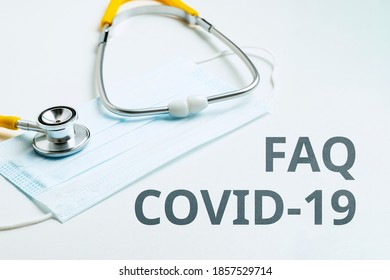 Answers And Questions Concept FAQ COVID-19 And Doctor Consultation.