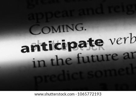 anticipate word in a dictionary. anticipate concept.