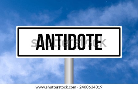 Antidote road sign on sky background