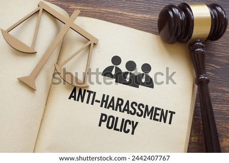 Anti-harassment policy concept is shown using a text