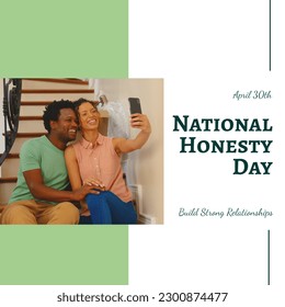 April 30th, national honesty day text and multiracial happy young couple taking selfie on steps. Copy space, composite, build strong relationships, together, love, truth, encourage, communication. - Powered by Shutterstock